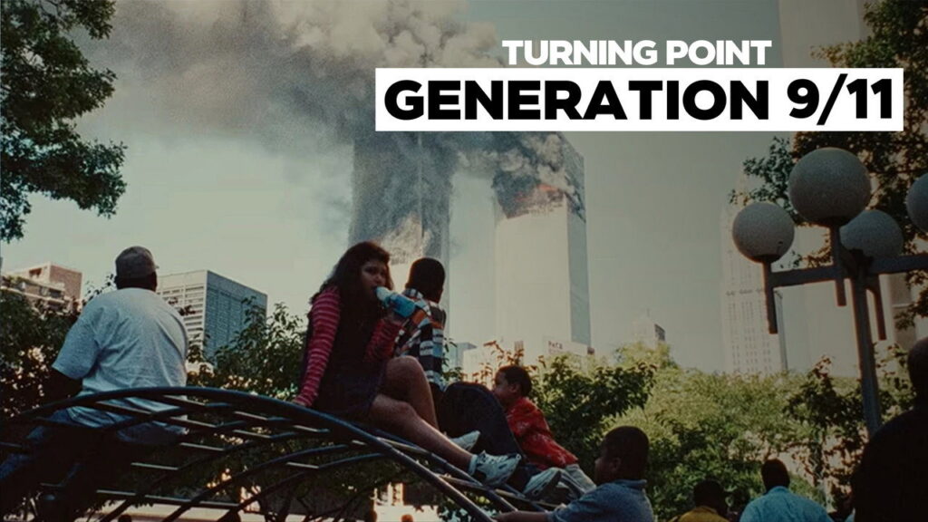 Turning Point: Generation 9/11 – 2